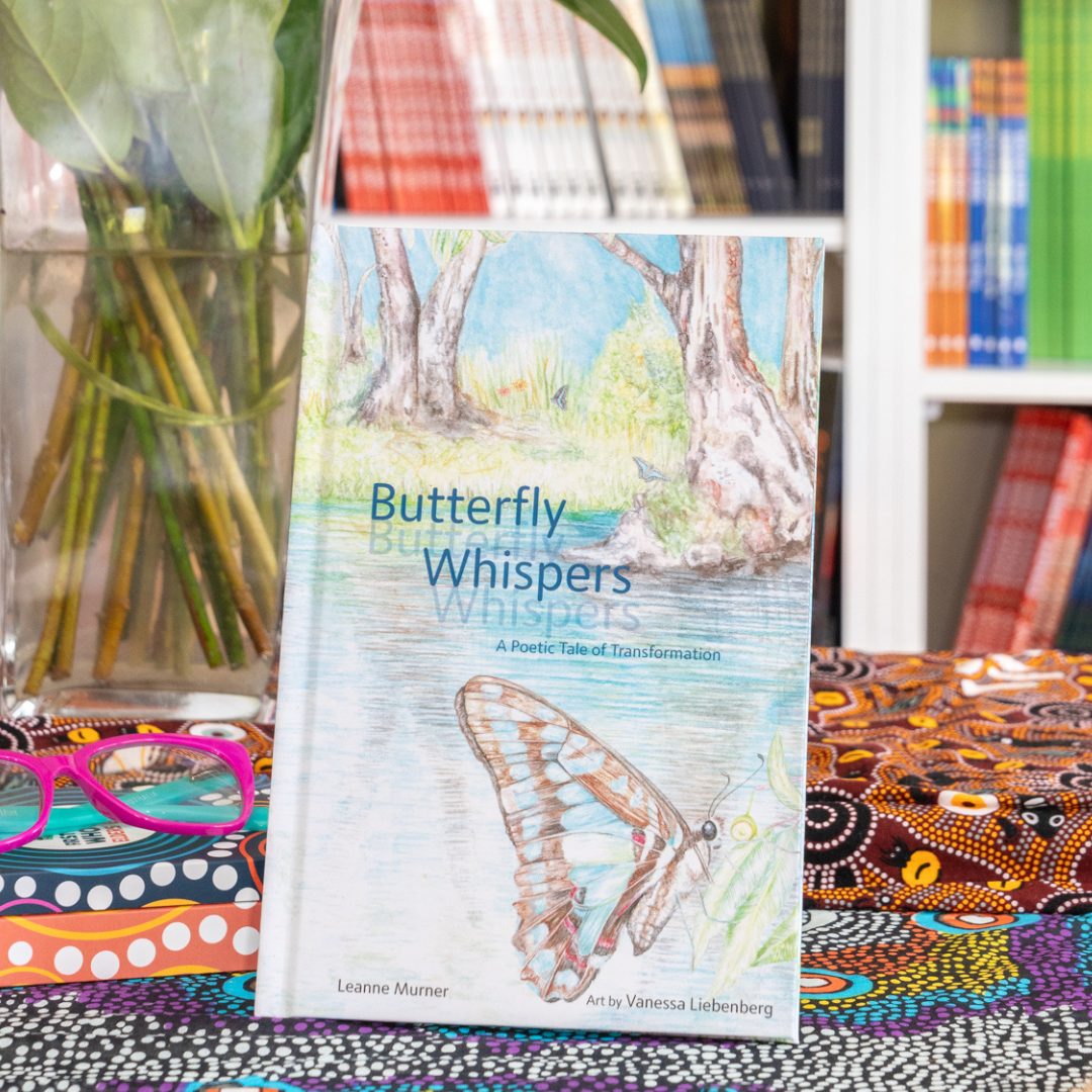 &quot;Butterfly Whispers a&quot; Poetic Tale of Transformation&quot; By Leanne Murner, Vanessa Liebenberg (Illustrator)