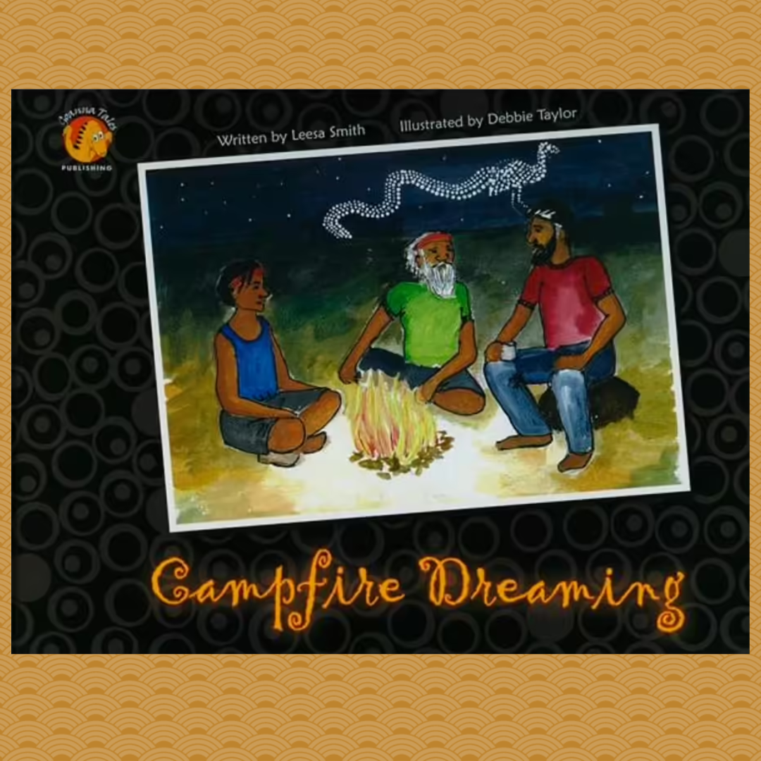 &quot;Campfire Dreaming Dreaming Series - Book 1 &quot; By Leesa Smith, Debbie Taylor (Illustrator)