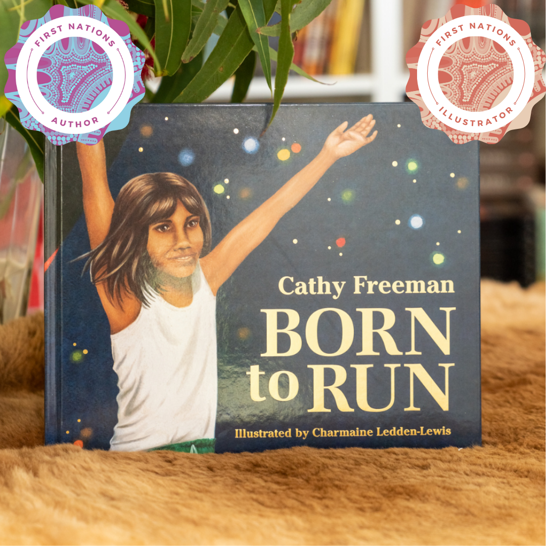 &quot;Born to Run&quot; (Picture Book Edition) By Cathy Freeman, Charmaine Ledden-Lewis (Illustrator)