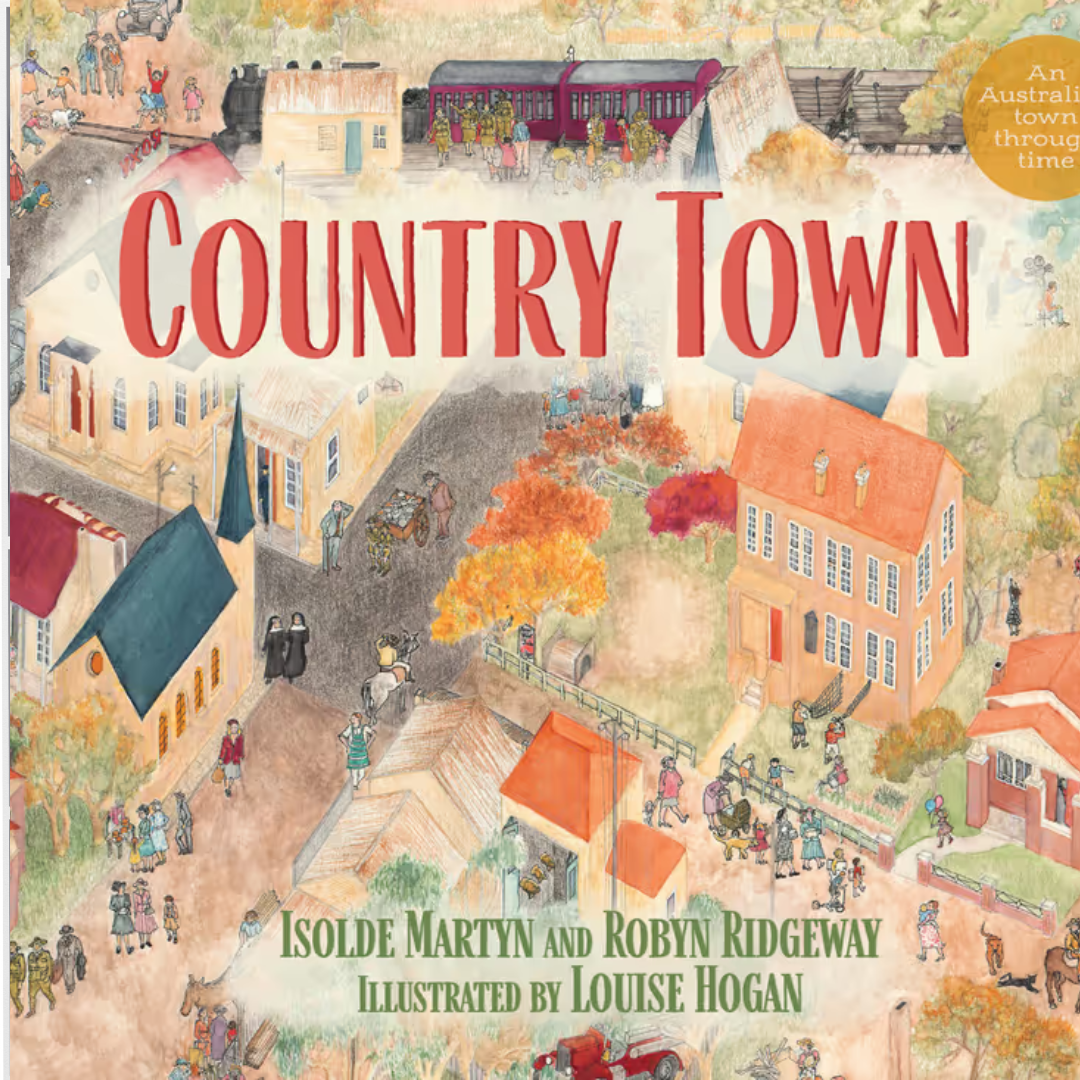 &quot;Country Town&quot; By Isolde Martyn, Robyn Ridgeway, Louise Hogan (Illustrator)