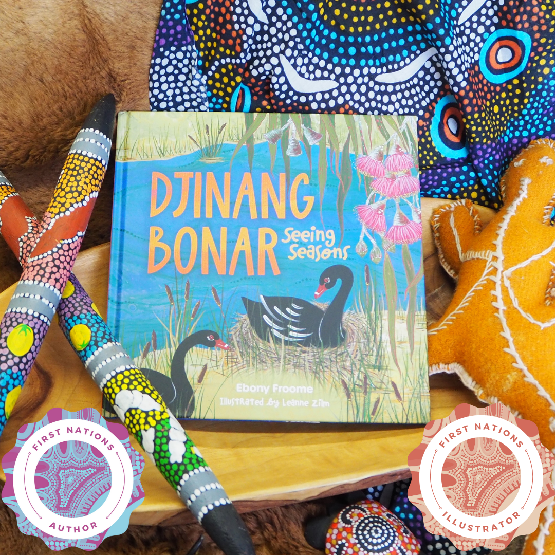 &#39;Djinang Bonar Seeing Seasons&#39; By Ebony Froome,  Leanne Zilm (Illustrator)