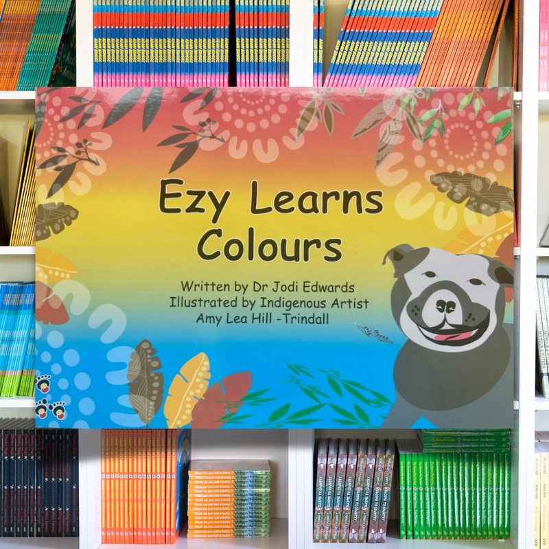 "Ezy Learns Colours" By Jodi Edwards & Amy Lea Hill-Trindall