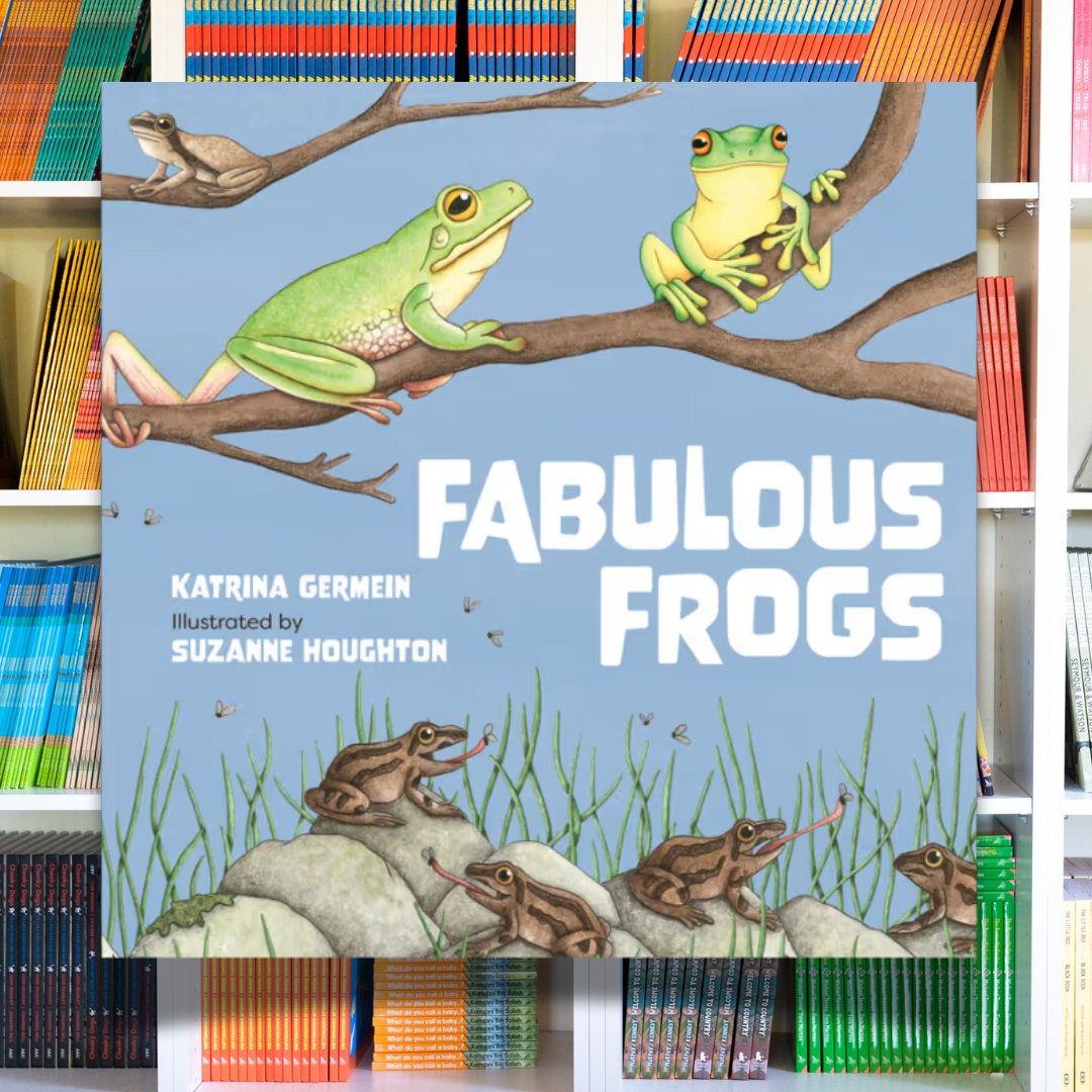 &quot;Fabulous Frogs&quot; By Katrina Germein, Suzanne Houghton (Illustrator)