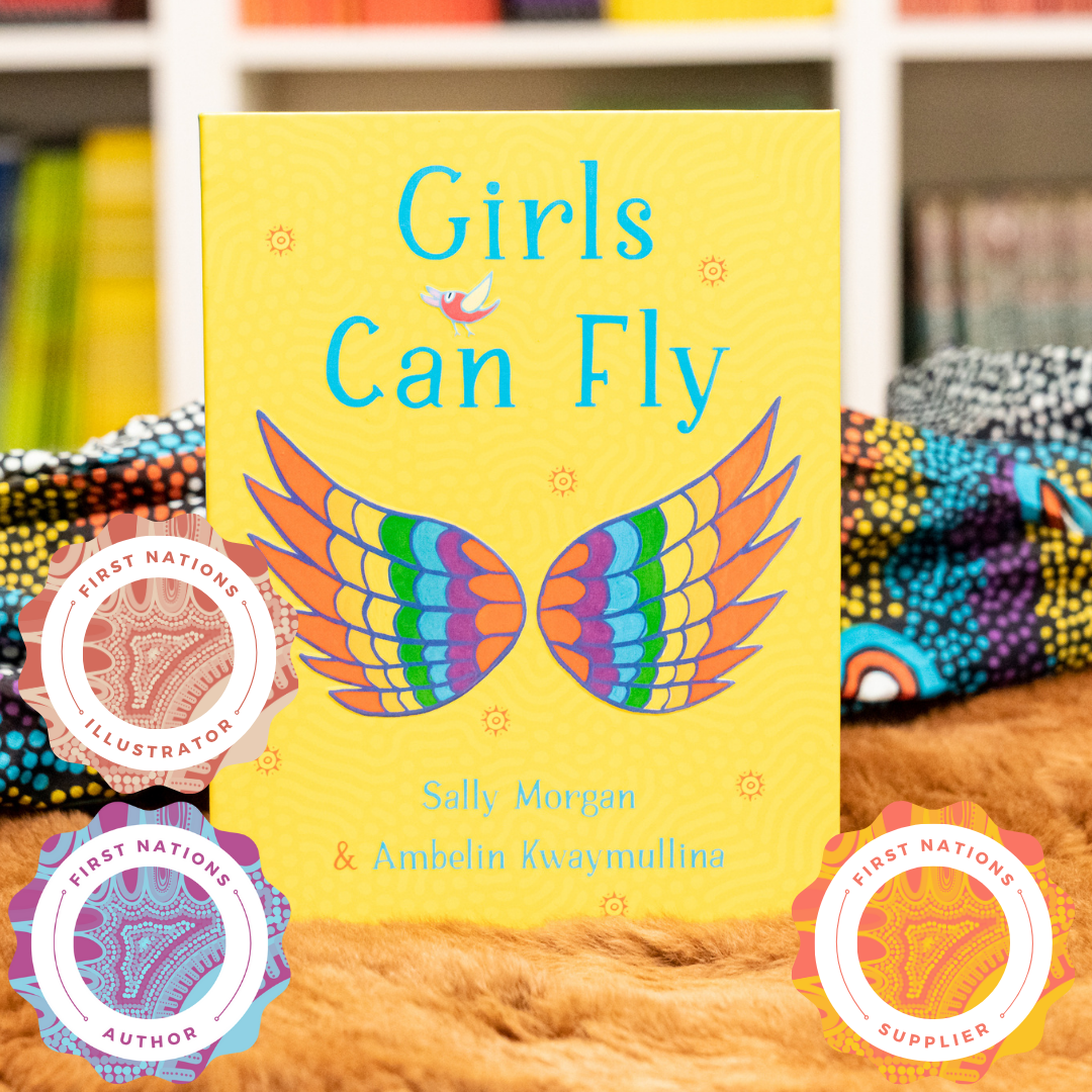&quot;Girls Can Fly&quot; By Sally Morgan &amp; Ambelin Kwaymullina