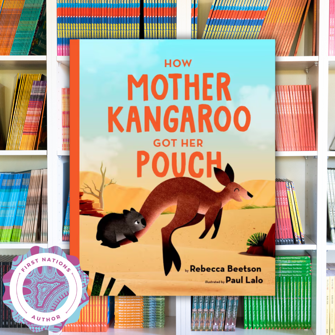 &quot;How Mother Kangaroo Got Her Pouch&quot; by Rebecca Beetson, Paul Lalo (Illustrator)