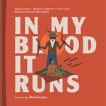 "In My Blood It Runs - History. Learning. Love. Resistance" By Dujuan Hoosan, Margaret Anderson & Carol Turner (Hardcover)
