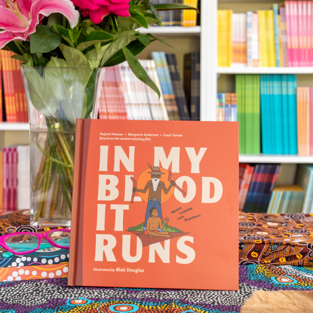 &quot;In My Blood It Runs - History. Learning. Love. Resistance&quot; By Dujuan Hoosan, Margaret Anderson &amp; Carol Turner (Hardcover)