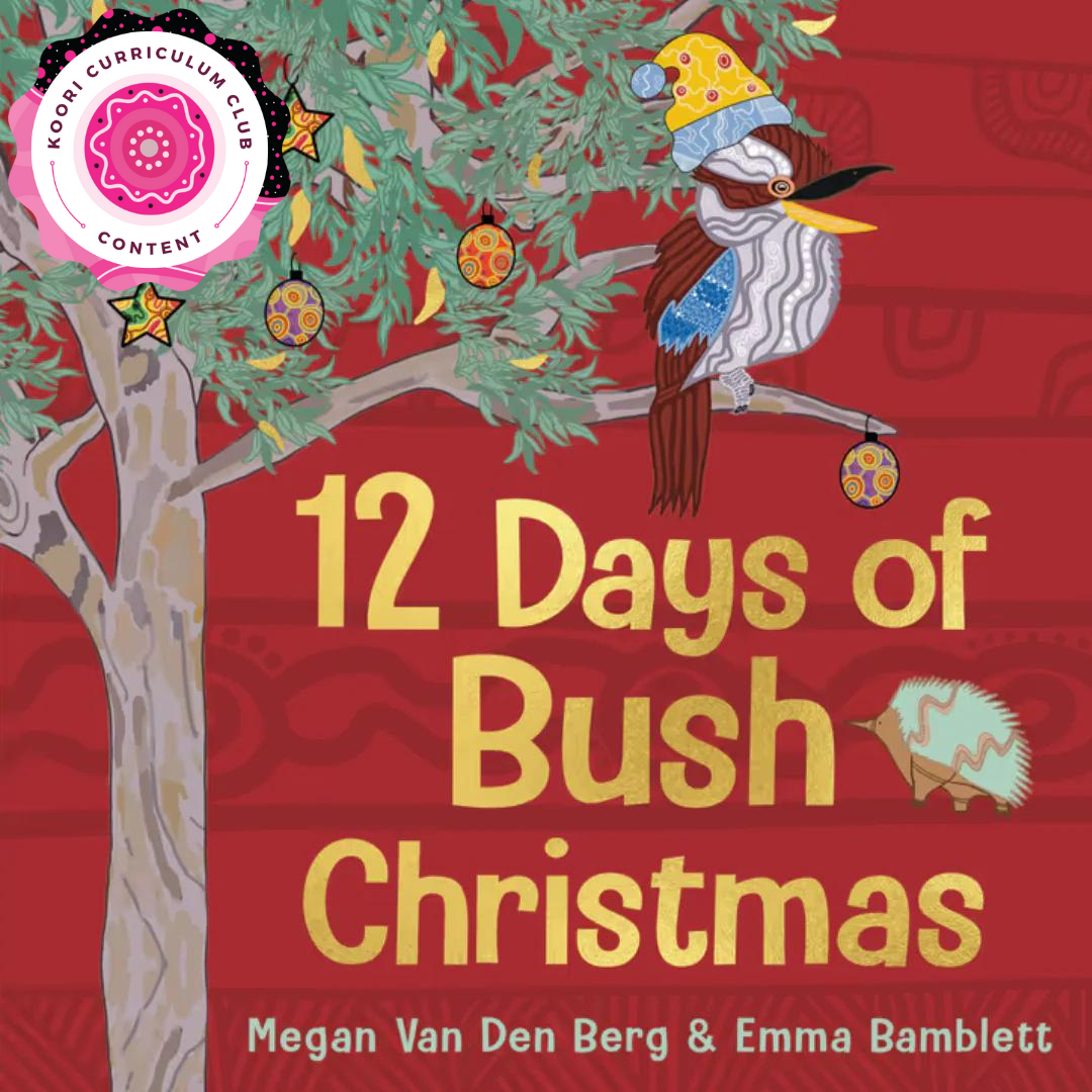 &quot;12 Days of Bush Christmas&quot; By Megan Van Den Berg, Emma Bamblett