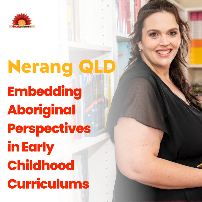 "Embedding Aboriginal Perspectives in Early Childhood Curriculums" 15th August Queensland