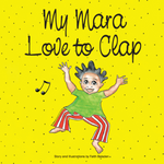 "My Matara Love to Clap" By Faith Baisden