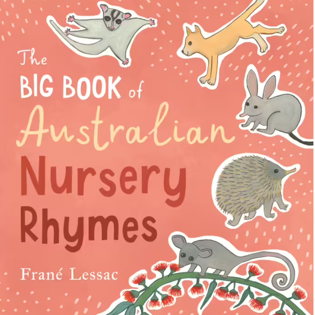 &quot;The Big Book of Australian Nursery Rhymes: By Frané Lessac