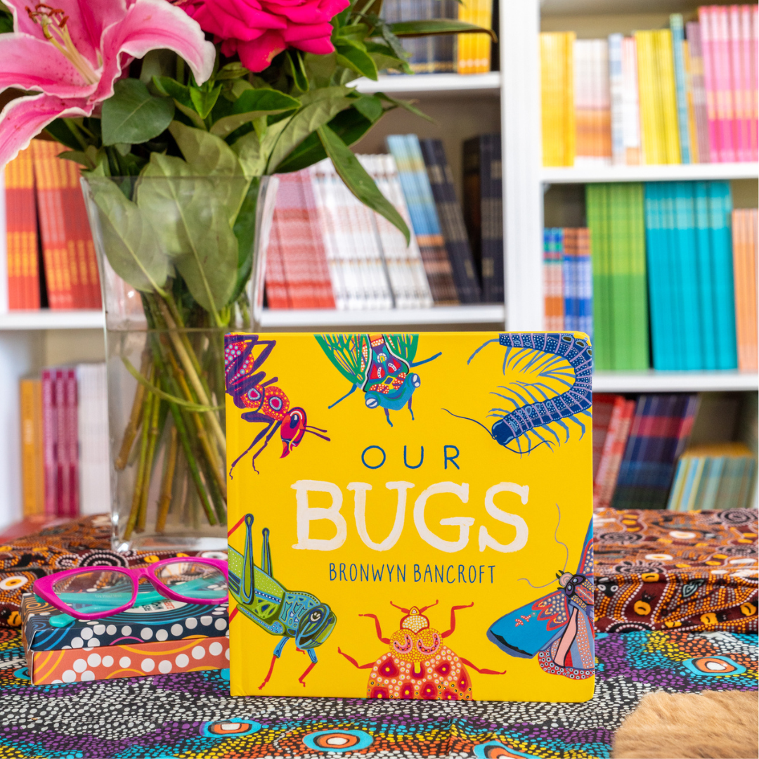 &quot;Our Bugs: A Celebration of Australian Wildlife&quot; By Bronwyn Bancroft