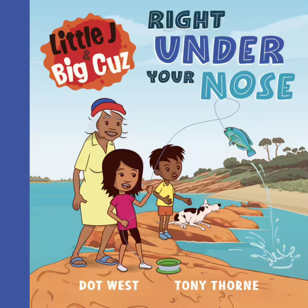 &quot;Little J and Big Cuz Right Under Your Nose&quot; By Dot West, Tony Thorne (Illustrator)