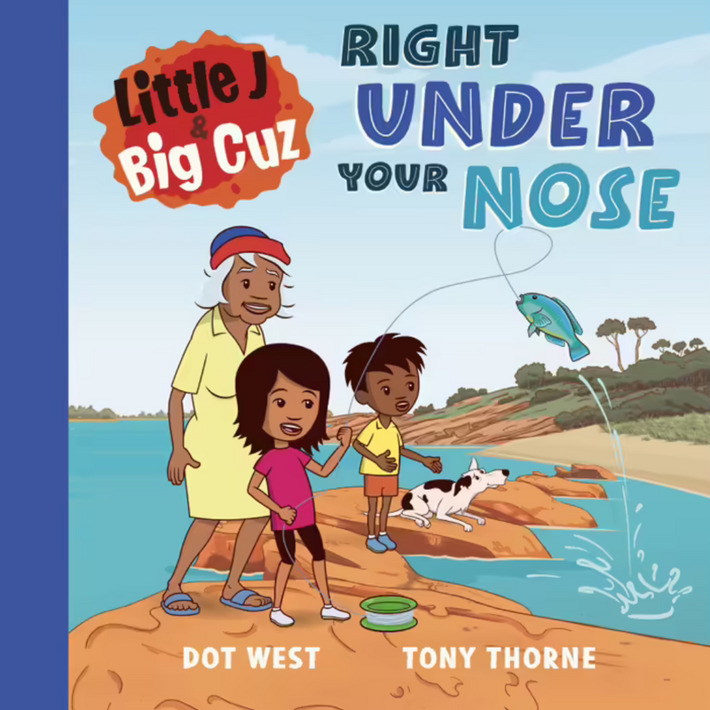 "Little J and Big Cuz Right Under Your Nose" By Dot West, Tony Thorne (Illustrator)