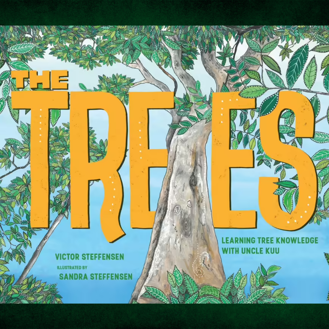 &quot;The Trees Learning Tree Knowledge with Uncle Kuu&quot; By Victor Steffensen, Sandra Steffensen (Illustrator)