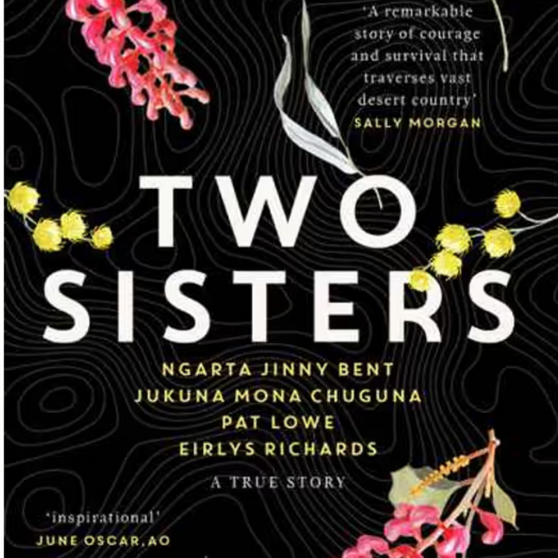 "Two Sisters" By Eirlys Richards, Jukuna Mona, Chuguna Ngarta, Jinny Bent, Pat Lowe