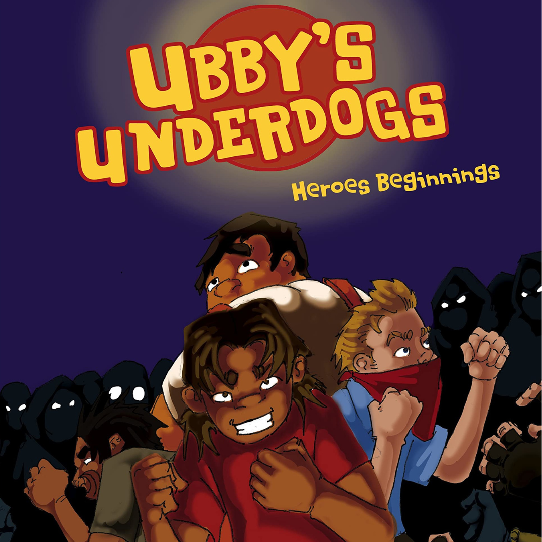 &quot;Ubby&#39;s Underdogs: Heroes Beginnings&quot; By Brenton E McKenna (Paperback)