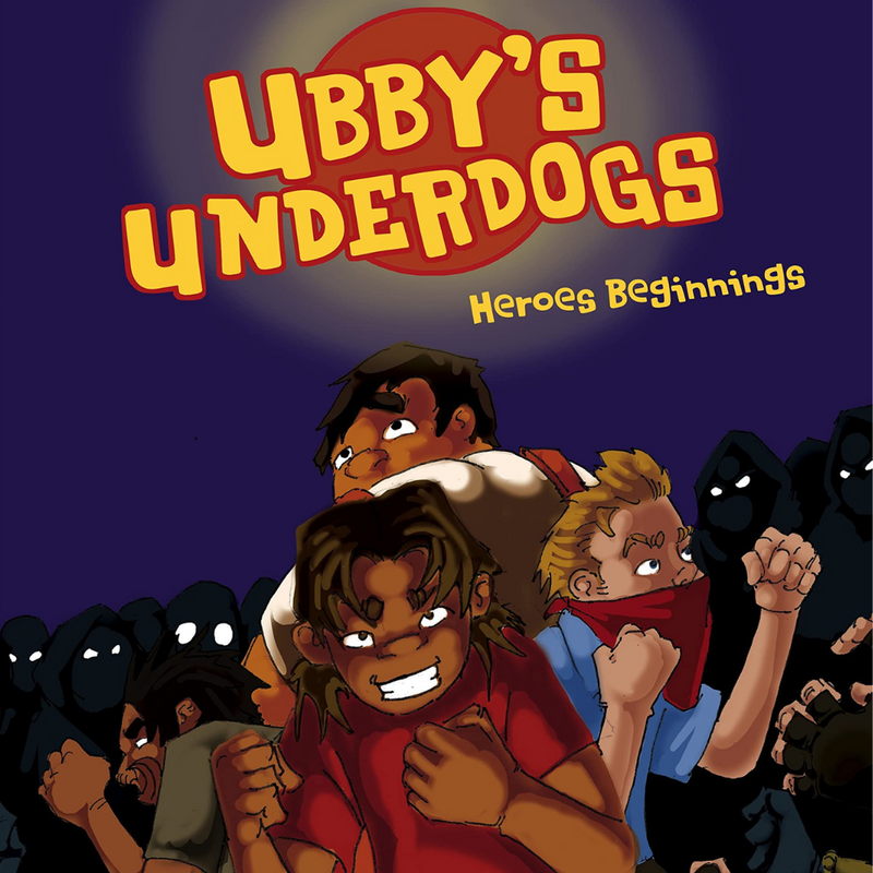 "Ubby's Underdogs: Heroes Beginnings" By Brenton E McKenna (Paperback)