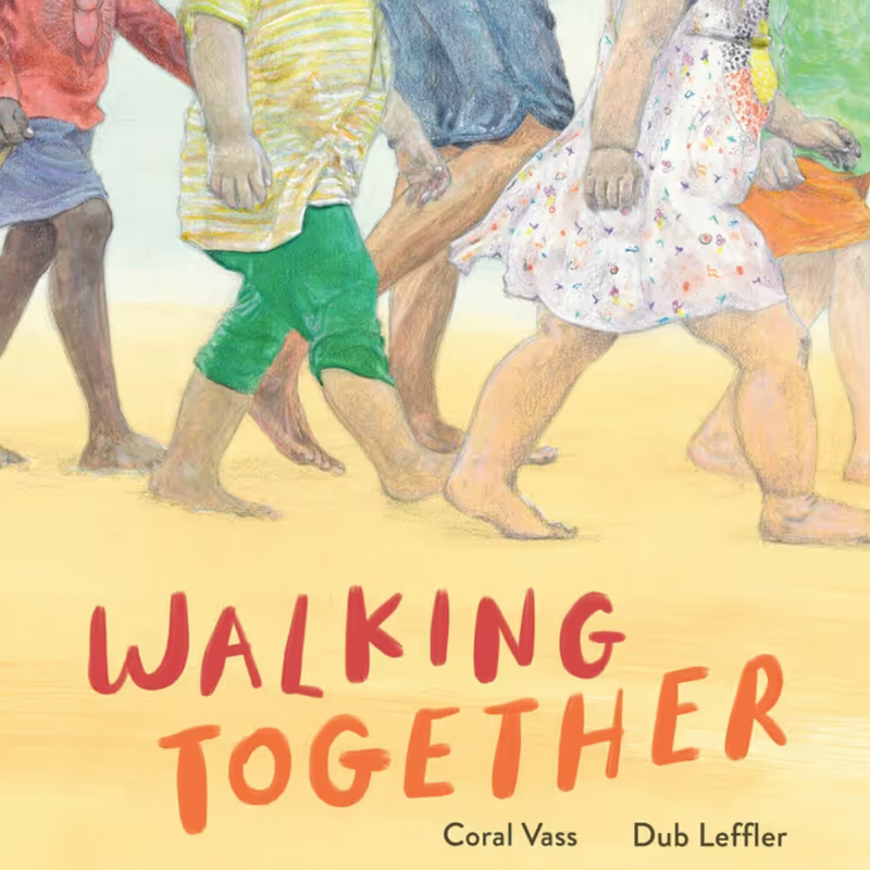 'Walking Together' By Coral Vass, Dub Leffler (Illustrator)