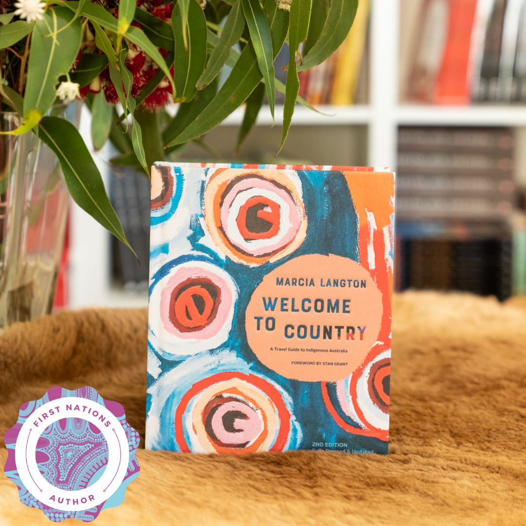 &quot;Marcia Langton: Welcome to Country 2nd edition&quot; By Marcia Langton AO