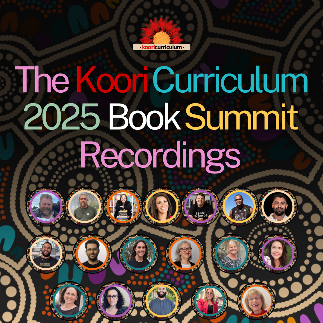 The Koori Curriculum Book Summit 2025 Recordings