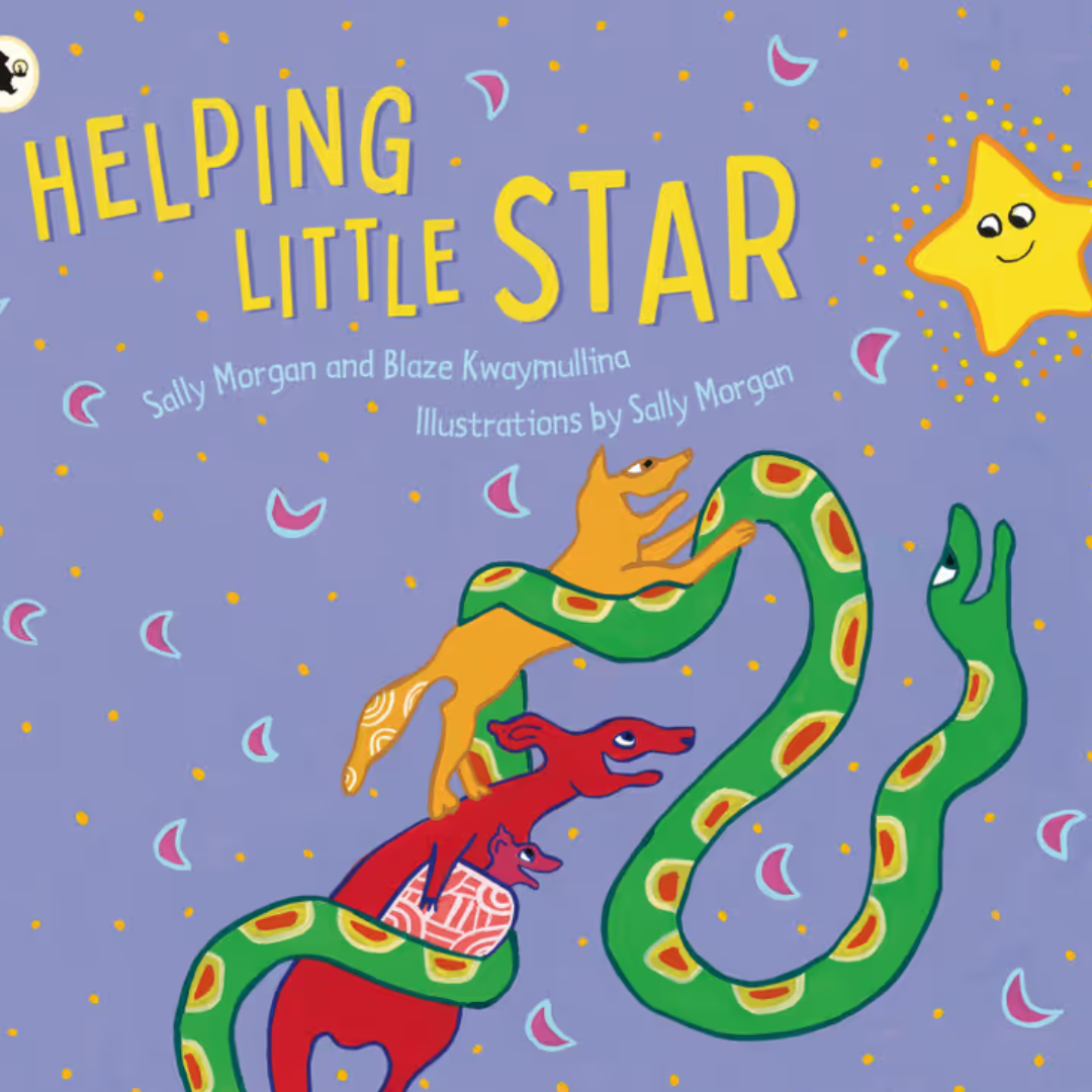 &quot;Helping Little Star&quot; By Blaze Kwaymullina, Sally Morgan