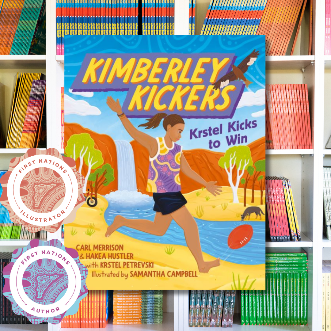 "Kimberley Kickers 2: Krstel Kicks To Win" By Carl Merrison, Hakea Hustler, Samantha Campbell