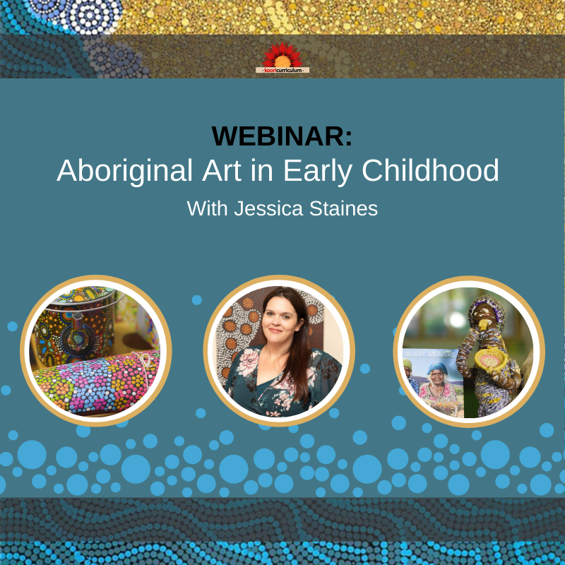 Aboriginal Art in Early Childhood (Pre-Recorded Webinar).