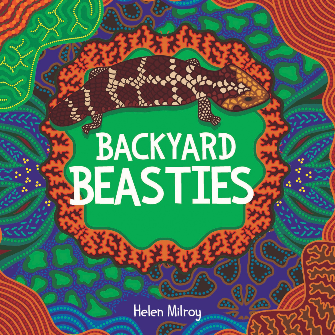 &quot;Backyard Beasties  &quot; By Helen Milroy (Hardcover)