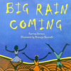 "Big Rain Coming" By Germein Katrina & Bronwyn Bancroft