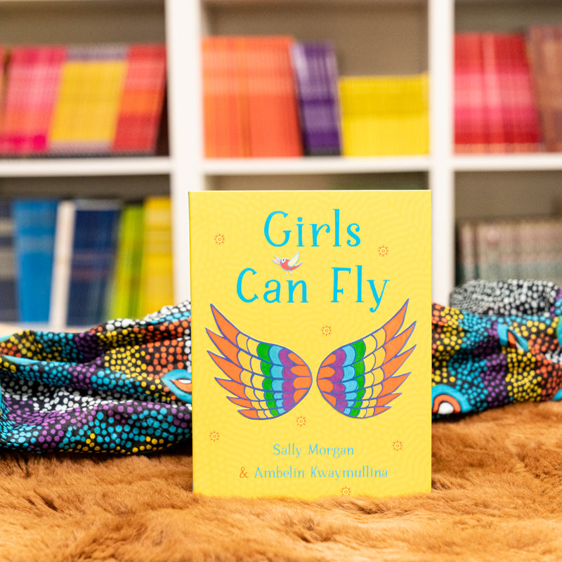 "Girls Can Fly" By Sally Morgan & Ambelin Kwaymullina (Hardcover)