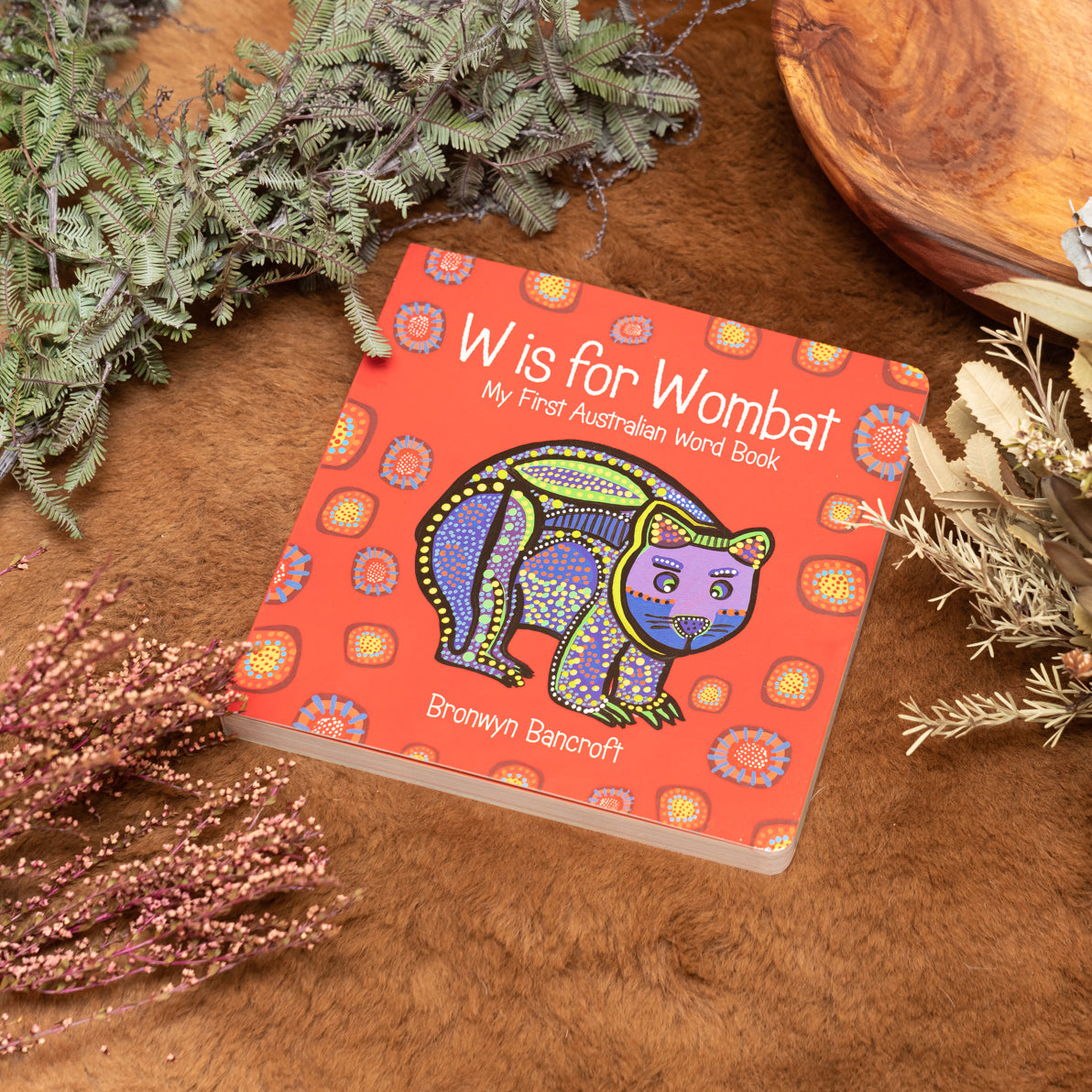 &quot;W is for Wombat&quot; by Bronwyn Bancroft