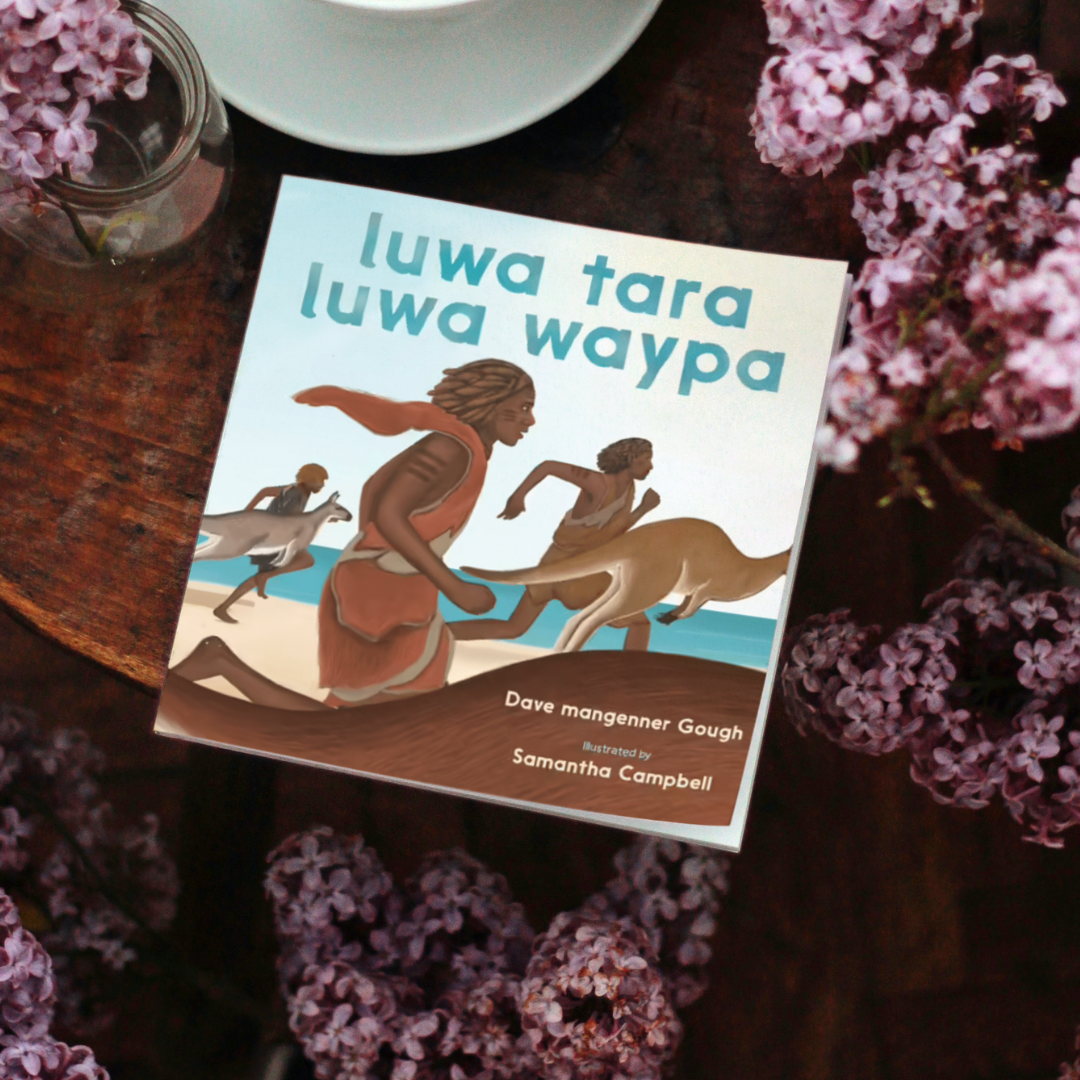 &quot;luwa tara luwa waypa&quot; By Dave Mangenner Gough. Illustrated by Samantha Campbell