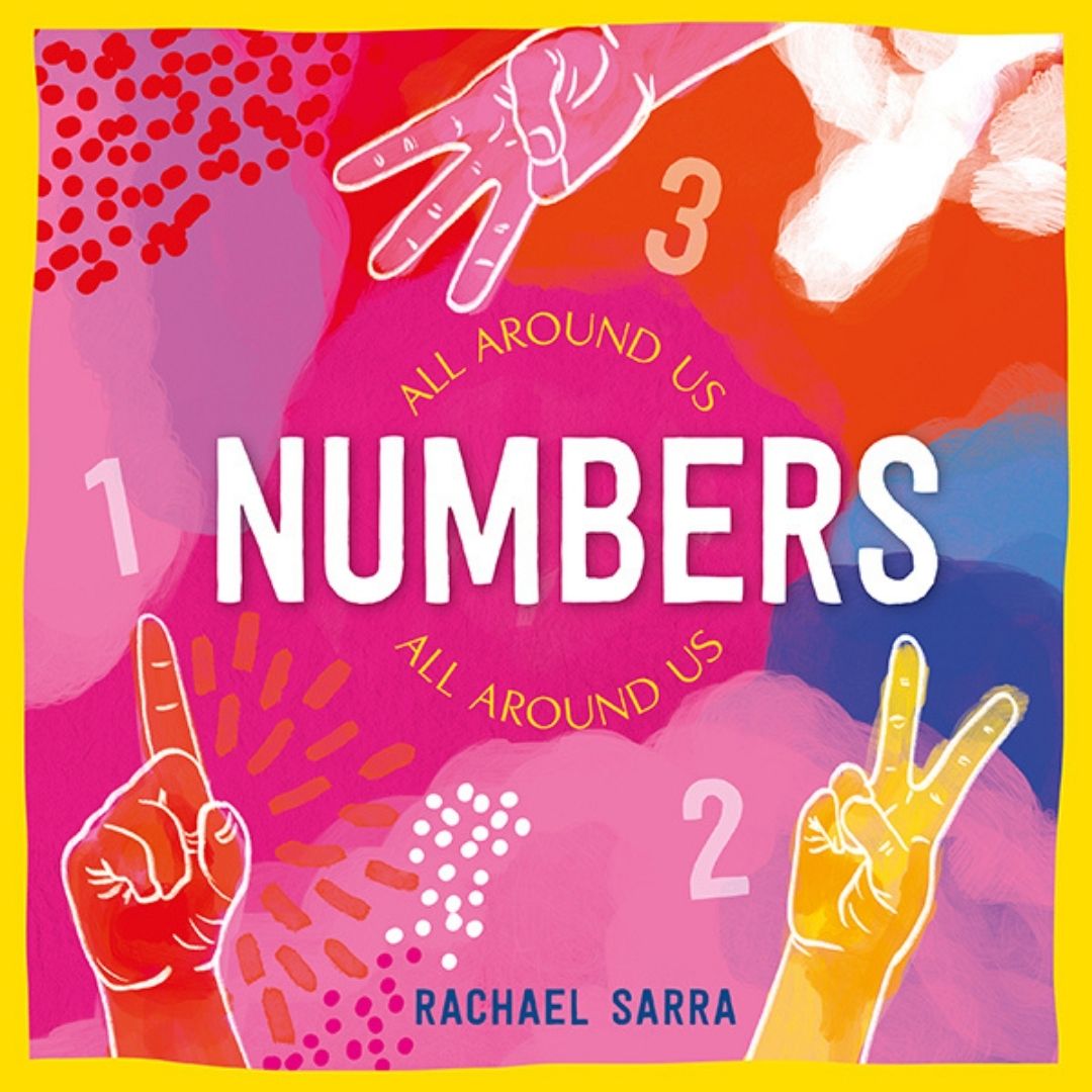 &quot;Numbers All Around Us&quot; By Rachael Sarra