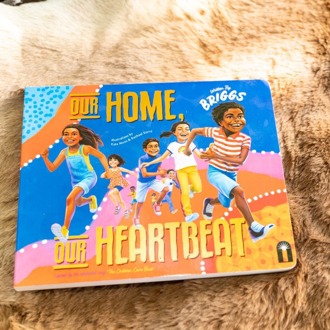 &quot;Our Home, Our Heartbeat&quot; By Adam Briggs. Illustrated by Kate Moon &amp; Rachael Sarra