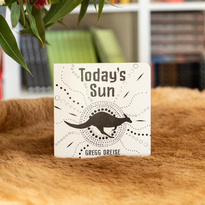 "Today's Sun" By Gregg Dreise (Board Book)