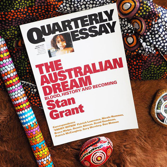 &quot;The Australian Dream: Blood, History and Becoming&quot; By Stan Grant