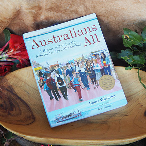 &quot;Australians All: A history of Growing Up from the Ice Age to the Apology&quot; By Nadia Wheatley