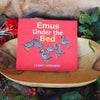 "Emus Under the bed" By Leann J Edwards