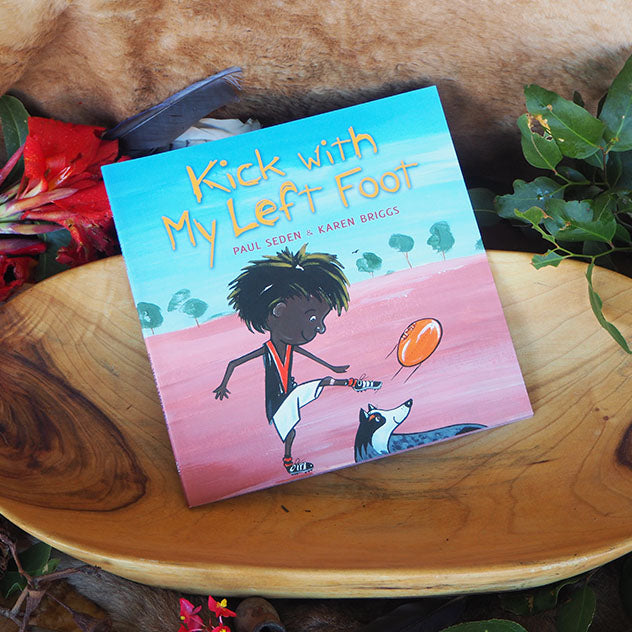 &quot;Kick with my left foot&quot; By Paul Seden. Illustrated by Karen Briggs