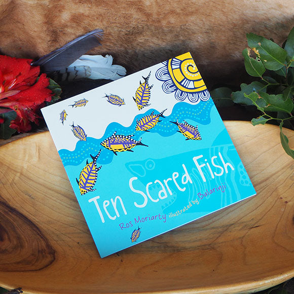 "Ten Scared Fish" By Ros Moriarty