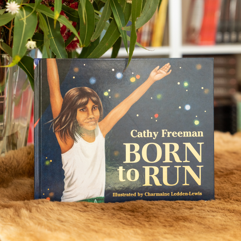 "Born to Run" (picture book edition) By Cathy Freeman