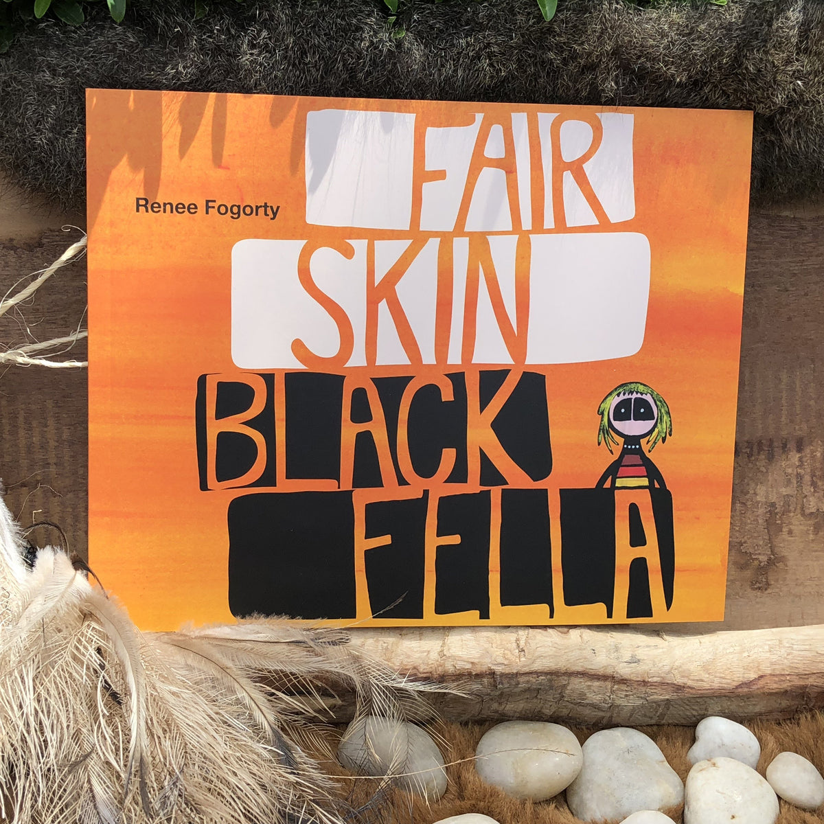 &quot;Fair Skin Black Fella&quot; By Renee Fogorty