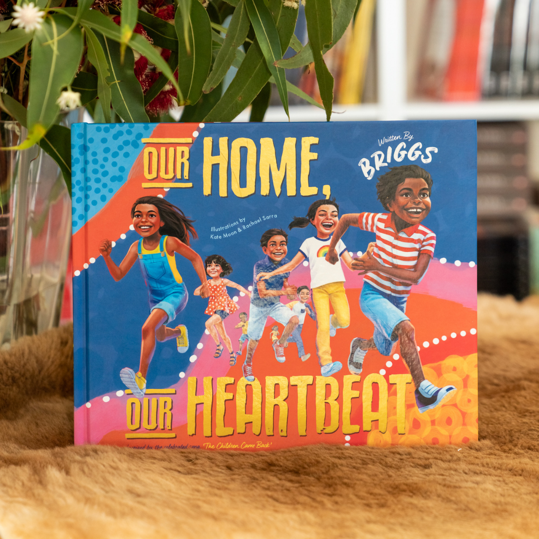 &quot;Our Home, Our Heartbeat&quot; By Adam Briggs. Illustrated by Kate Moon &amp; Rachael Sarra